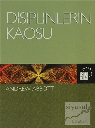 Disiplinlerin Kaosu Andrew Abbott