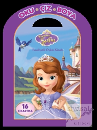 Disney Oku Çiz Boya - Prenses Sofıa Faaliyetli Öykü Kitabı Kolektif