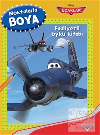 Disney Oku Çiz Boya - Uçaklar Faaliyetli Öykü Kitabı Kolektif