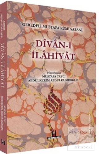 Divan-ı İlahiyat - Geredeli Mustafa Rumi Şabani Mustafa Tatcı