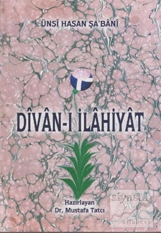 Divan-ı İlahiyat - Ünsi Hasan Şa'bani Ünsi Hasan Şa'bani