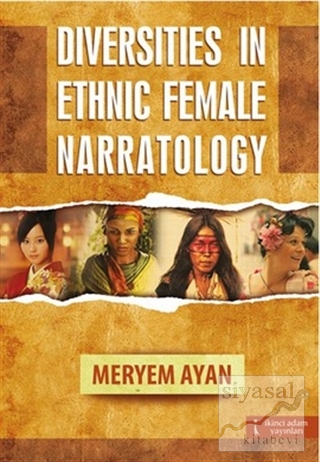 Diversities in Ethnic Female Narratology Meryem Ayan