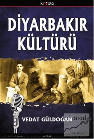 Diyarbakır Kültürü Vedat Güldoğan