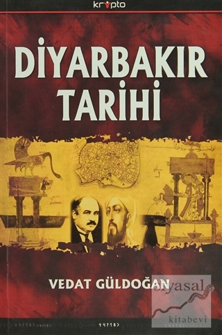 Diyarbakır Tarihi Vedat Güldoğan