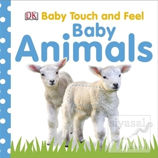 DK - Baby Touch and Feel Baby Animals Kolektif