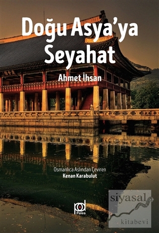 Doğu Asya'ya Seyahat Ahmet İhsan