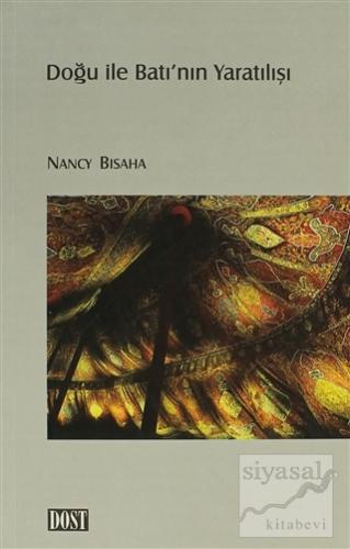 Doğu ile Batı'nın Yaratılışı Nancy Bisaha