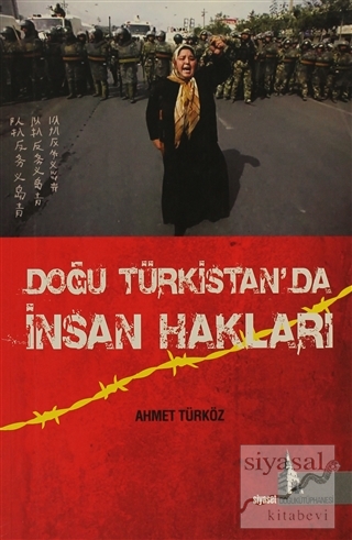 Doğu Türkistan'da İnsan Hakları Ahmet Türköz