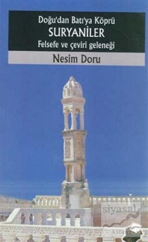 Doğu'dan Batı'ya Köprü Suryaniler Felsefe ve Çeviri Geleneği Nesim Dor