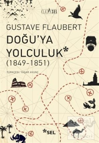 Doğu'ya Yolculuk Gustave Flaubert