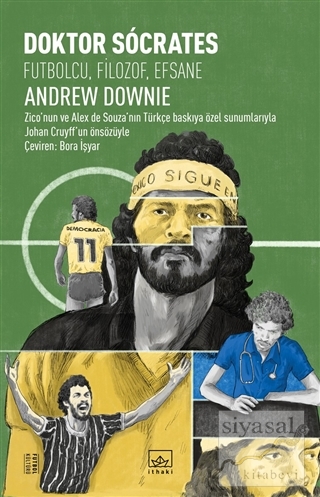 Doktor Socrates: Futbolcu, Filizof, Efsane Andrew Downie