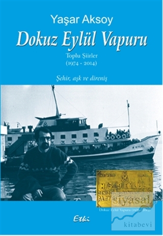 Dokuz Eylül Vapuru Toplu Şiirler 1974-2014 Yaşar Aksoy