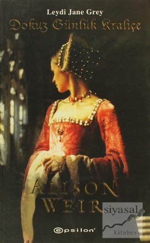 Dokuz Günlük Kraliçe Alison Weir