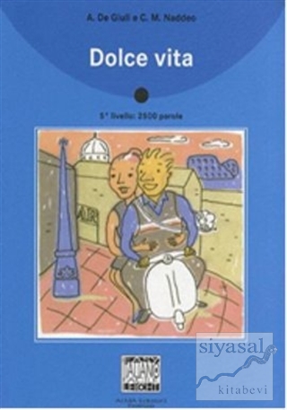 Dolce Vita + CD (İtalyanca Okuma Kitabı Orta-Üst Seviye) B1-B2 Alessan