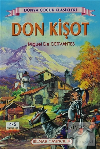 Don Kişot(4-5. Sınıflar İçin) Miguel de Cervantes