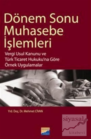 DÖNEM SONU MUHASEBE İŞLEMLERİ Mehmet Civan