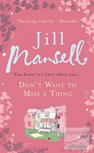 Don't Want to Miss a Thing Jill Mansell