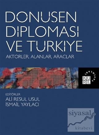 Dönüşen Diplomasi ve Türkiye İsmail Yaylacı