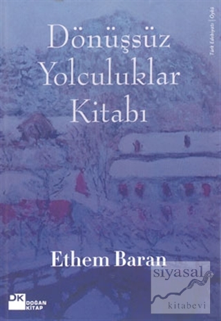 Dönüşsüz Yolculuklar Kitabı Ethem Baran