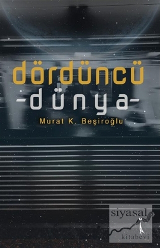 Dördüncü Dünya Murat K. Beşiroğlu