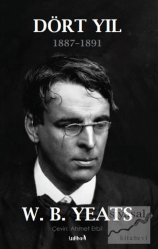 Dört Yıl Willlia Butler Yeats