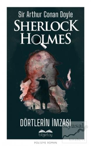 Dörtlerin İmzası - Sherlock Holmes Sir Arthur Conan Doyle