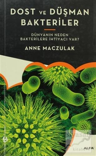 Dost ve Düşman Bakteriler Anne Maczulak