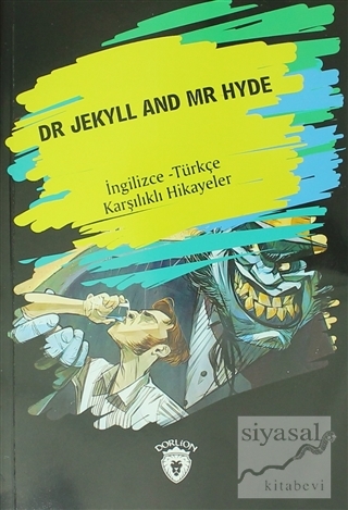Dr. Jekyll And Mr Hyde (İngilizce - Türkçe Karşılıklı Hikayeler) Kolek