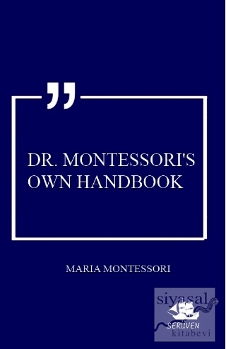 Dr. Montessori's Own Handbook Maria Montessori