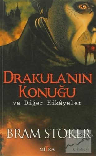 Drakula'nın Konuğu ve Diğer Hikayeler Bram Stoker