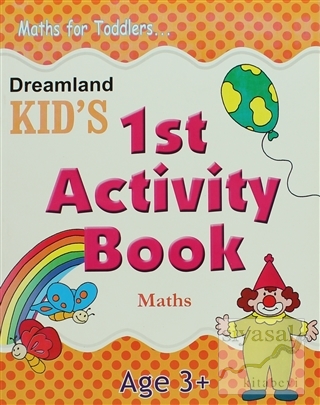 Dreamland Kid's 1 st Activity Book: Maths (3) Gurpreet Kaur