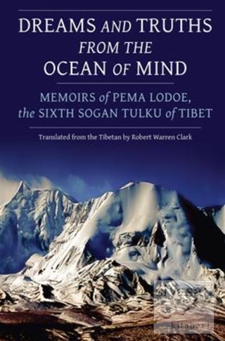 Dreams and Truths from the Ocean of Mind Pema Lodoe