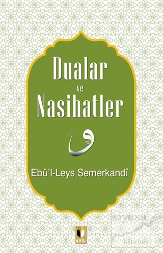 Dualar ve Nasihatler Ebü'l Leys Semerkandi