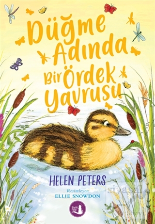 Düğme Adında Bir Ördek Yavrusu Helen Peters