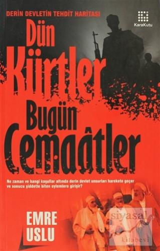 Dün Kürtler Bugün Cemaatler