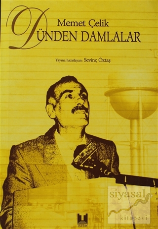 Dünden Damlalar Mehmet Çelik