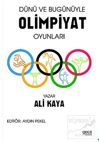 Dünü ve Bugünüyle Olimpiyat Oyunları Ali Kaya
