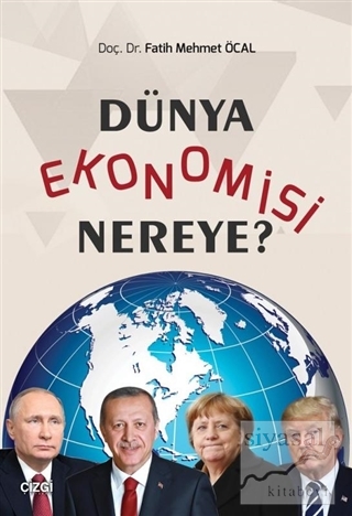 Dünya Ekonomisi Nereye? Fatih Mehmet Öcal