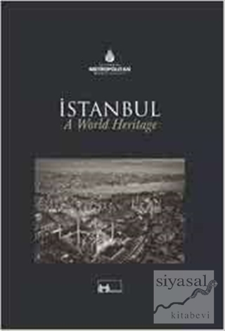 Dünya Mirası İstanbul a World Heritage Kolektif