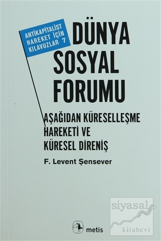 Dünya Sosyal Forumu F. Levent Şensever