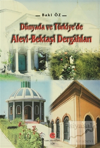 Dünyada ve Türkiye'de Alevi - Bektaşi Dergahları