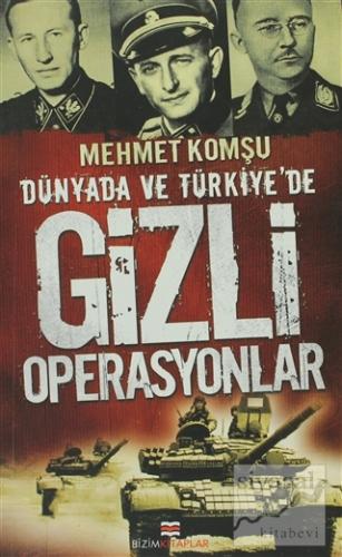 Dünya'da ve Türkiye'de Gizli Operasyonlar
