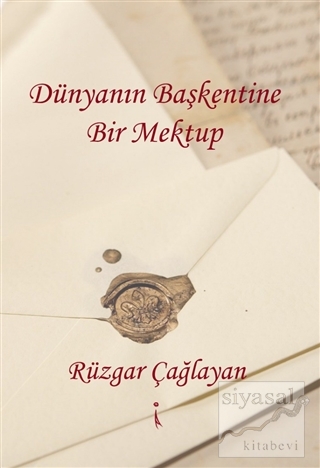 Dünyanın Başkentine Bir Mektup