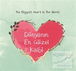 Dünyanın En Güzel Kalbi (Mini Boy) - The Biggest Heart In The World Hü