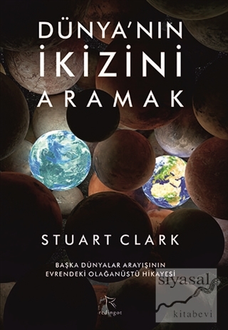 Dünya'nın İkizini Aramak Stuart Clark