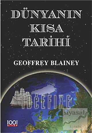 Dünyanın Kısa Tarihi Geoffrey Blainey