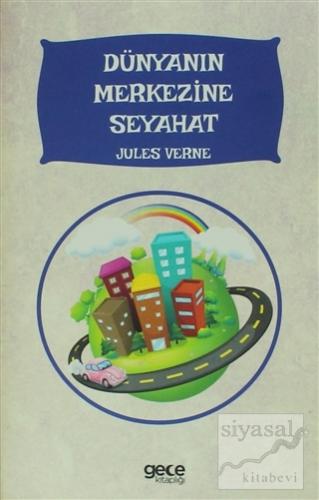 Dünyanın Merkezine Seyahat Jules Verne