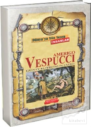 Dünya'ya Yön Veren İnsanlar - Amerigo Vespucci Kolektif