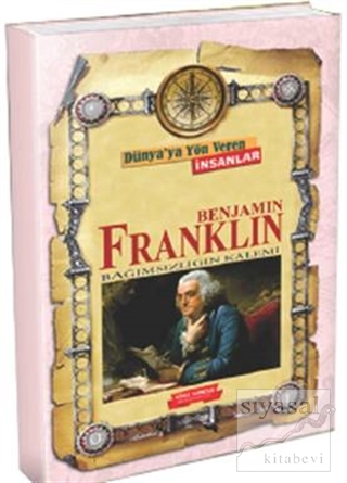 Dünya'ya Yön Veren İnsanlar - Benjamin Franklin Kolektif