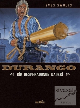 Durango - Bir Desperadonun Kaderi Yves Swolfs